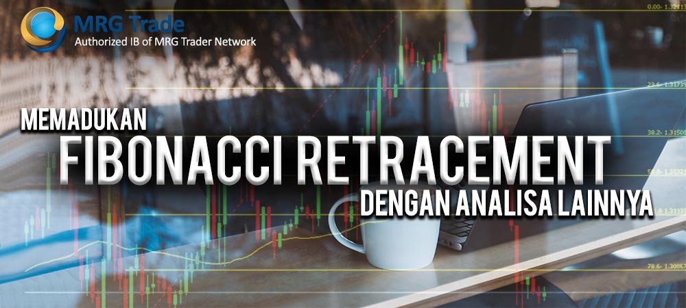 memadukan fibonacci retracement dengan sejumlah analisa teknikal lainnya